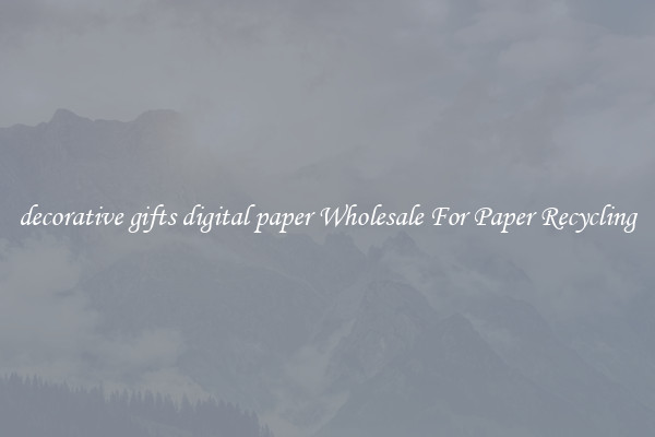 decorative gifts digital paper Wholesale For Paper Recycling