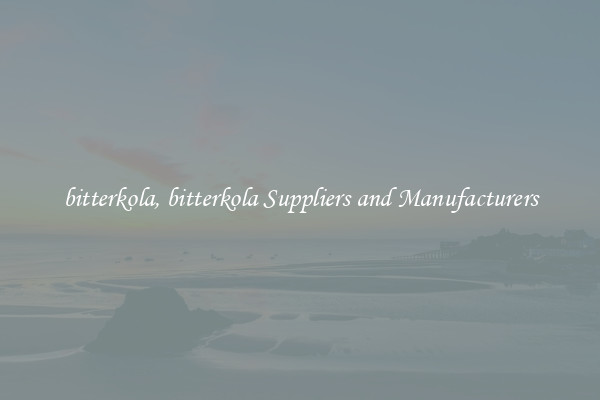 bitterkola, bitterkola Suppliers and Manufacturers
