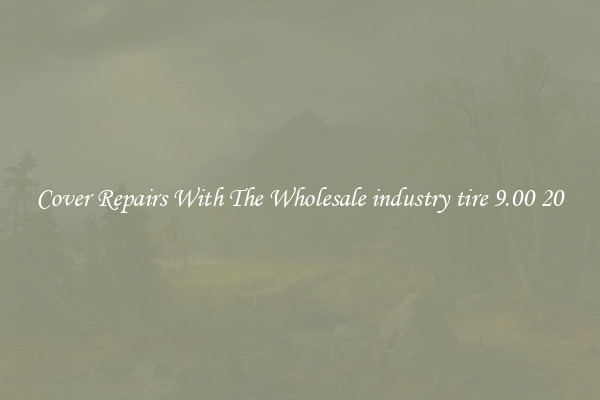  Cover Repairs With The Wholesale industry tire 9.00 20 