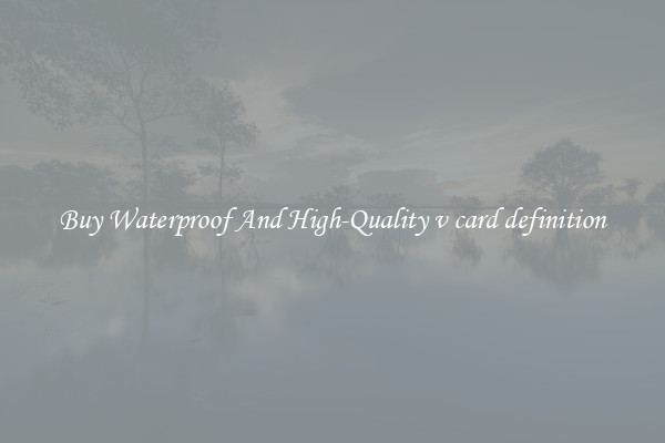 Buy Waterproof And High-Quality v card definition