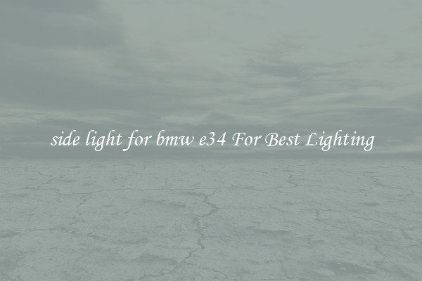 side light for bmw e34 For Best Lighting