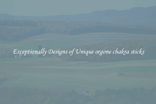 Exceptionally Designs of Unique orgone chakra sticks