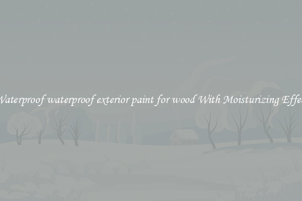 Waterproof waterproof exterior paint for wood With Moisturizing Effect